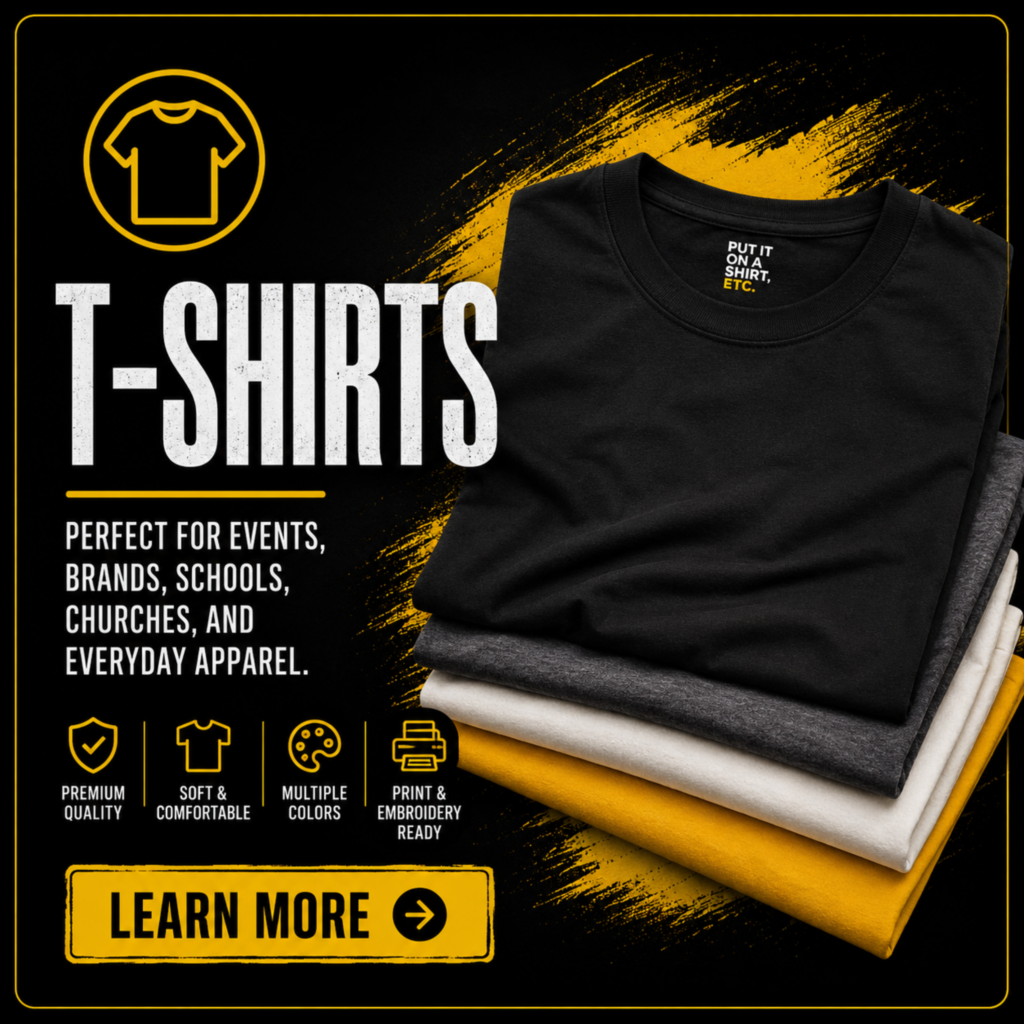 Popular custom t-shirts available for businesses, organizations, events, and promotional apparel projects.